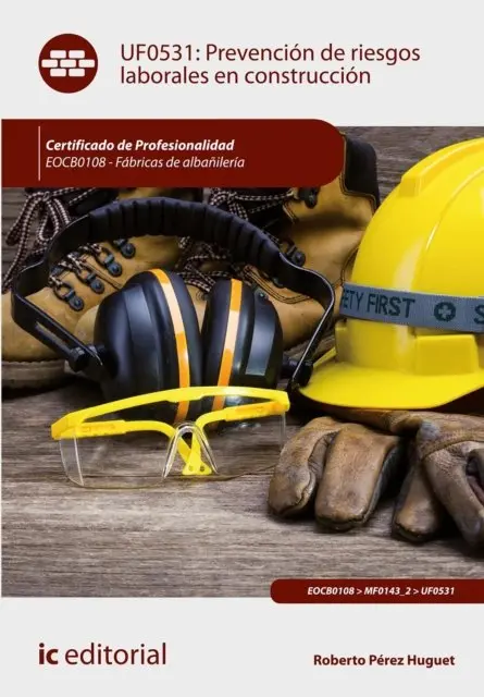 Roberto Perez Huguet - Prevención de Riesgos Laborales en Construcción. EOCB0108, E-bok. Tillgänglighet: Lägg i varukorg