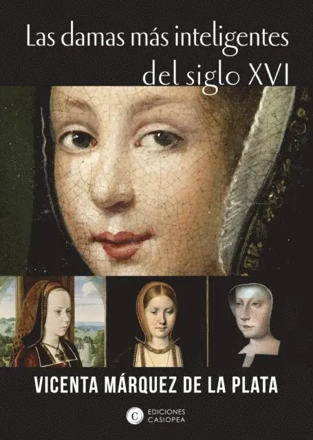 Vicenta Marquez de la Plata - Las damas más inteligentes del siglo XVI, E-bok. Tillgänglighet: Lägg i varukorg