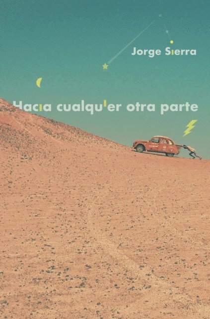 Jorge Sierra - Hacia cualquier otra parte, E-bok