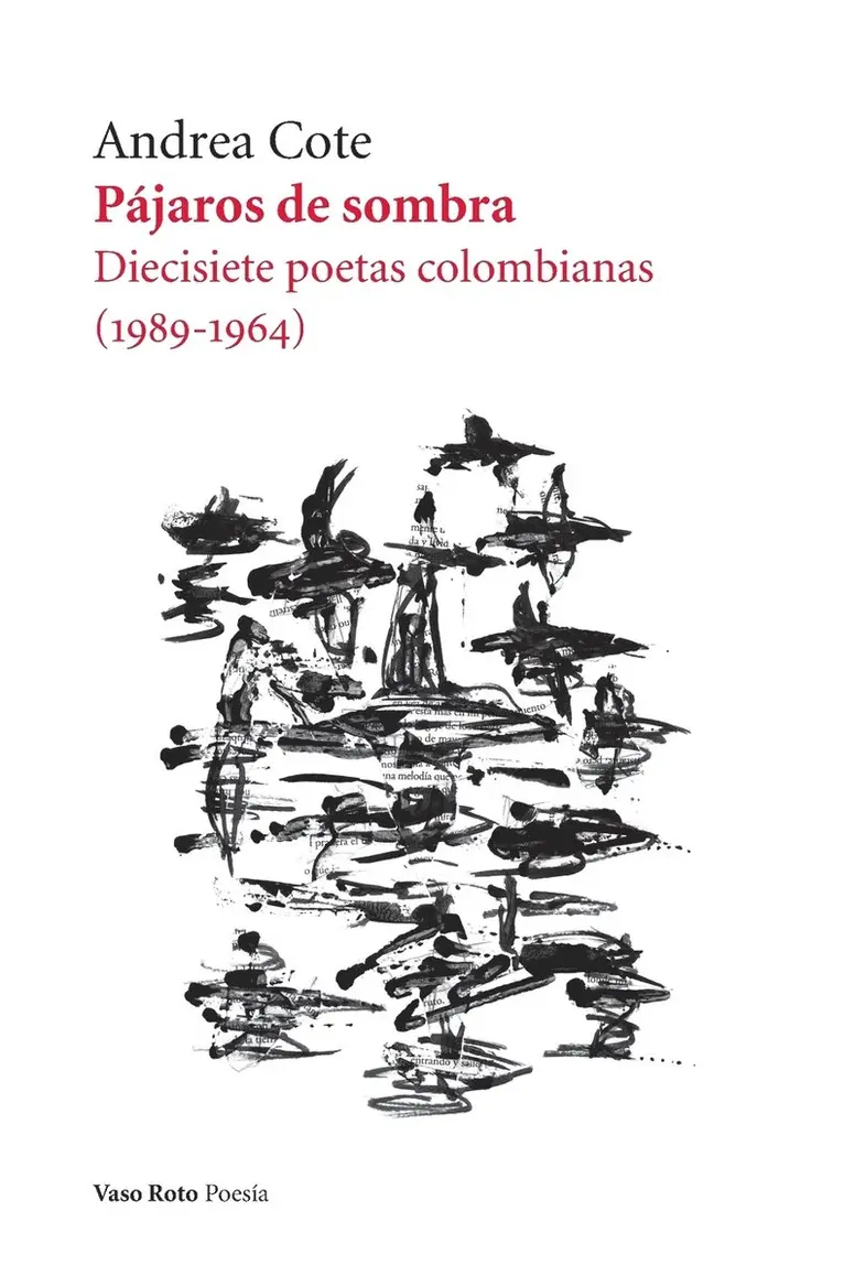 Andrea Cote - Pájaros de sombra, Häftad. Tillgänglighet: Lägg i varukorg