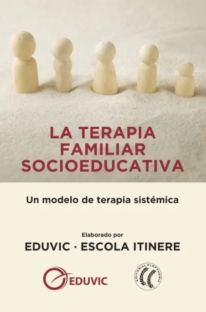 EDUVIC-ESCOLA ITINERE - La terapia familiar socioeducativa, E-bok. Tillgänglighet: Lägg i varukorg