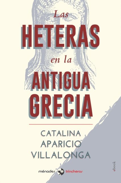 Catalina Aparicio Villalonga - Las heteras en la Antigua Grecia, E-bok