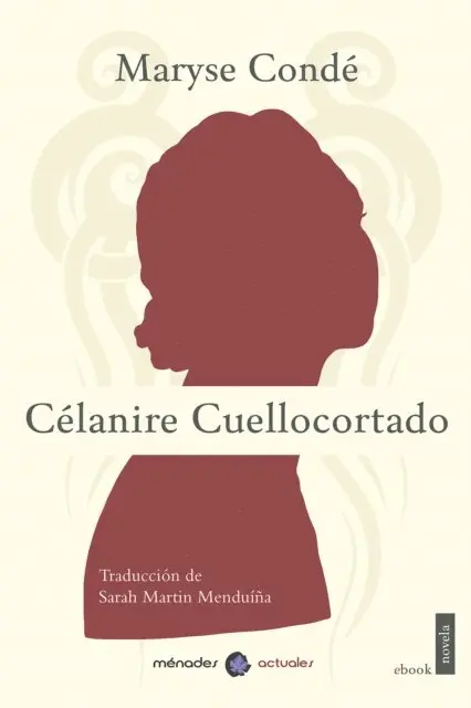 Maryse Conde - Célanire Cuellocortado, E-bok. Tillgänglighet: Lägg i varukorg