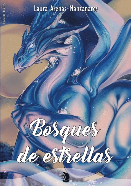 Laura Arenas Manzanares - Bosques de estrellas, E-bok