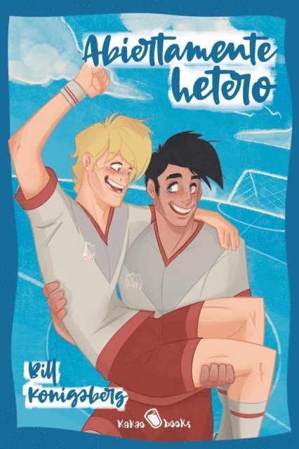 Bill Konigsberg - Abiertamente hetero, E-bok