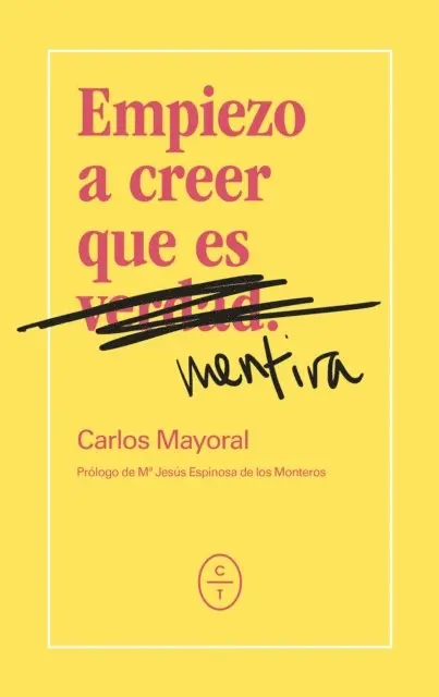 Carlos Mayoral Perez - Empiezo a creer que es mentira, E-bok. Tillgänglighet: Lägg i varukorg