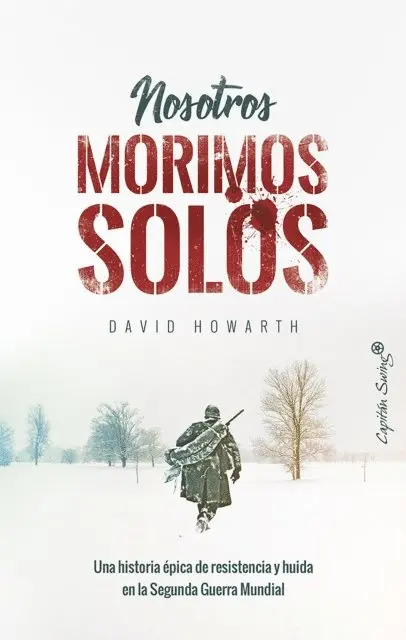David Howarth - Nosotros morimos solos, E-bok. Tillgänglighet: Lägg i varukorg