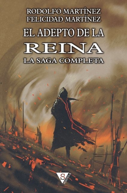 Felicidad Martinez, Rodolfo Martinez - El adepto de la Reina. La saga completa, E-bok