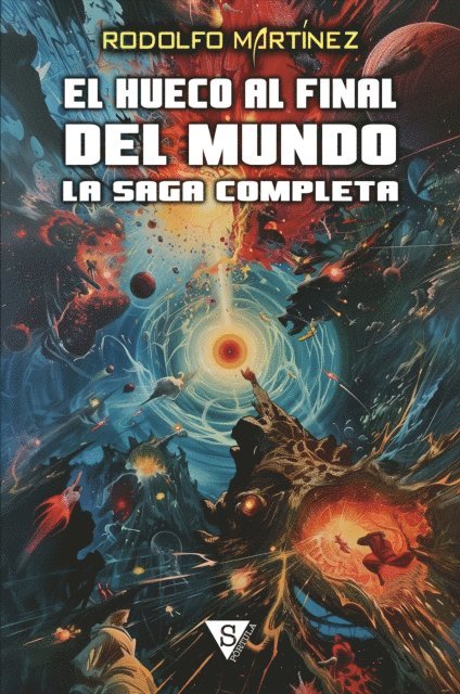 Rodolfo Martinez - El hueco al final del mundo, E-bok