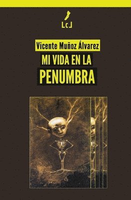 Vicente Muñoz Álvarez - Mi vida en la penumbra, Häftad