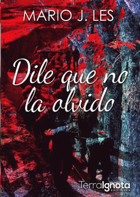 Mario J. Les - Dile que no la olvido, E-bok. Tillgänglighet: Lägg i varukorg