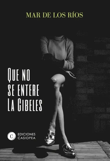 Mar de los Rios - Que no se entere la Cibeles, E-bok. Tillgänglighet: Lägg i varukorg