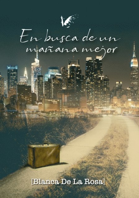 Blanca De La Rosa, Isabel Montes - En busca de un mañana mejor, E-bok