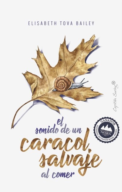 Elisabeth Tova Bailey - El sonido de un caracol salvaje al comer, Häftad