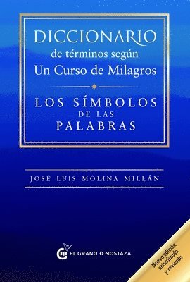 Jose Luis Molina Millan - Diccionario de Terminos Segun Un Curso de Milagros, Häftad