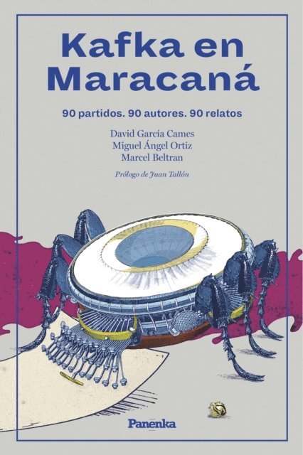 Marcel Beltran, David Garcia Cames, Miguel Angel Ortiz - Kafka en Maracana, E-bok