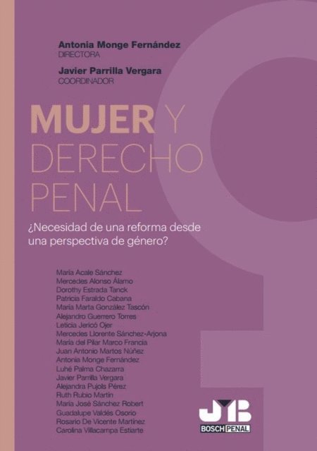 Carolina Villacampa Estiarte, Rosario De Vicente Martinez, Guadalupe Valdes Osorio, Maria Jose Sanchez Robert, Alejandra Pujols Perez, Javier Parrilla Vergara, Luhe Palma Chazarra, Antonia Monge Fernandez, Juan Antonio Martos Nunez, Maria Del Pilar Marco Francia, Mercedes Llorente Sanchez-Arjona, Leticia Jerico Ojer, Alejandro Guerrero Torres, Maria Marta Gonzalez Tascon, Dorothy Estrada Tanck, Mercedes Alonso Alamo, Maria Acale Sanchez - Mujer y derecho penal, E-bok