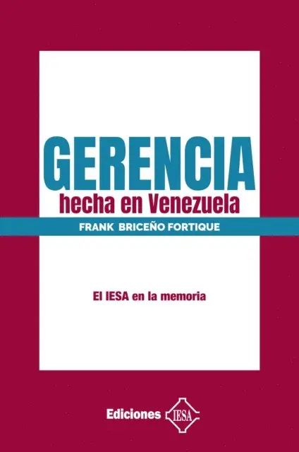 Frank Briceno Fortique - Gerencia hecha en Venezuela, E-bok. Tillgänglighet: Lägg i varukorg