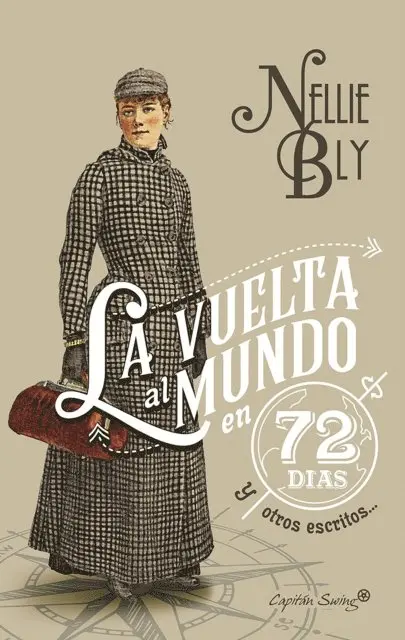 Nellie Bly - La vuelta al mundo en 72 días y otros escritos, E-bok. Tillgänglighet: Lägg i varukorg
