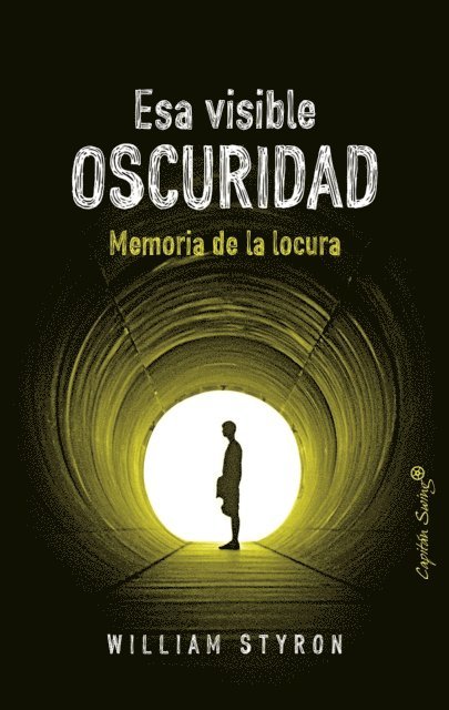 William Styron - Esa visible oscuridad, E-bok