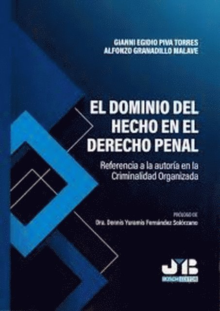 Alfonzo Granadillo, Gianni Egidio Piva Torres - El dominio del hecho en el Derecho penal, E-bok