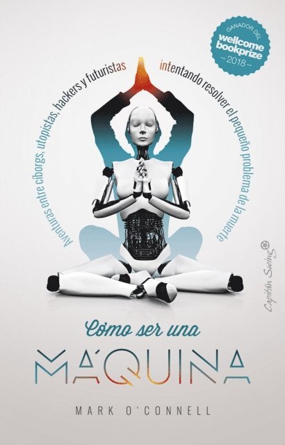 Mark O'Connell - Cómo ser una máquina, E-bok