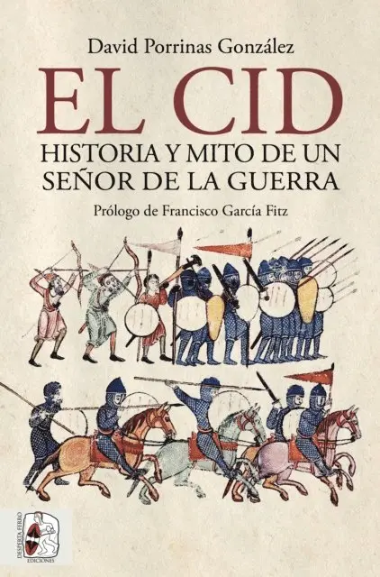 David Porrinas Gonzalez - El Cid. Historia y mito de un señor de la guerra, E-bok. Tillgänglighet: Lägg i varukorg