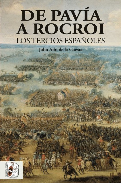 Julio Albi de la Cuesta - De Pavía a Rocroi, E-bok