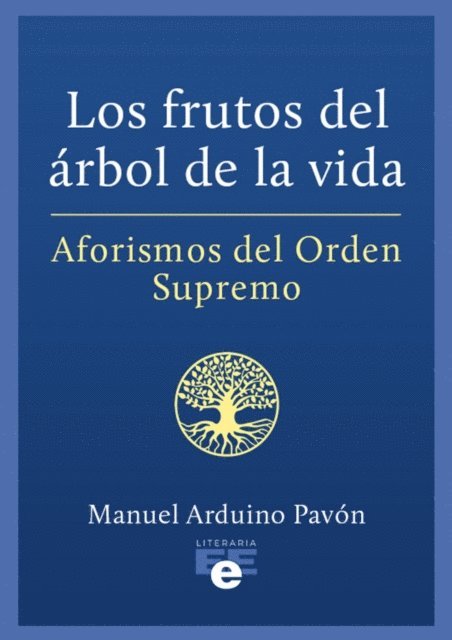 Manuel Arduino Pavon - Los frutos del árbol de la vida, E-bok