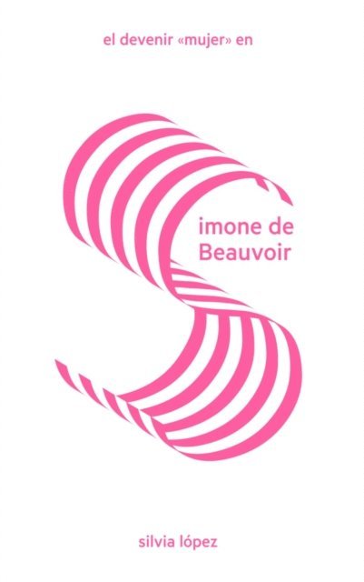 Silvia Lopez - El devenir "mujer" en Simone de Beauvoir, E-bok