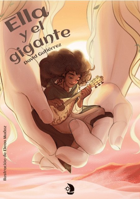 David Gutierrez - Ella y el gigante, E-bok