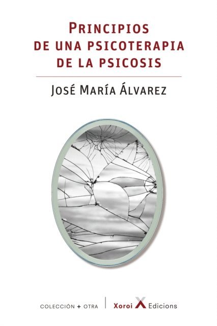 Jose Maria Alvarez - Principios de una psicoterapia de la psicosis, E-bok