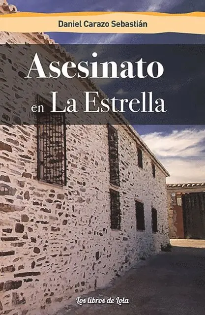 Daniel Carazo Sebastian - Asesinato en La Estrella, E-bok. Tillgänglighet: Lägg i varukorg
