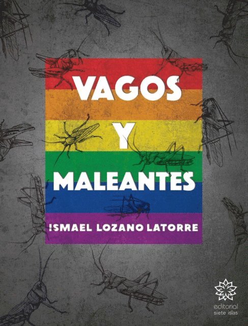 Ismael Lozano Latorre - Vagos y maleantes, E-bok