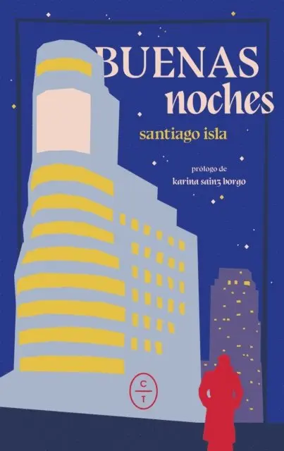 Santiago Isla - Buenas noches, E-bok. Tillgänglighet: Lägg i varukorg