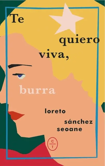 Loreto Sanchez Seoane - Te quiero viva, burra, E-bok. Tillgänglighet: Lägg i varukorg