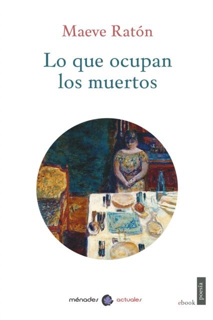 Maeve Raton - Lo que ocupan los muertos, E-bok