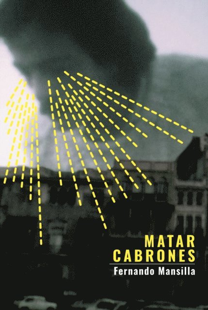 Fernando Mansilla - Matar cabrones, E-bok
