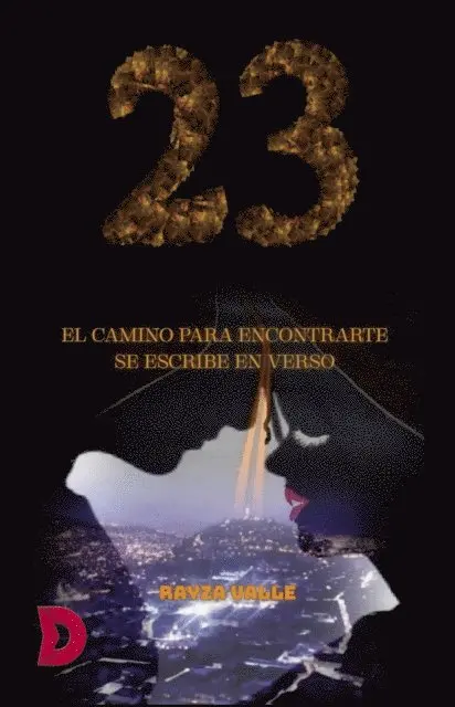 Rayza Valle - 23. El camino para encontrarte se escribe en verso, E-bok. Tillgänglighet: Lägg i varukorg