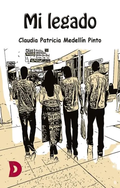 Claudia Patricia Medellin Pinto - Mi legado, E-bok. Tillgänglighet: Lägg i varukorg