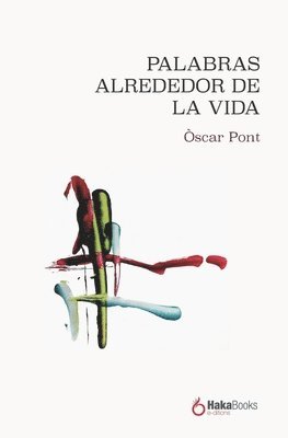 Òscar Pont - Palabras alrededor de la vida, Häftad
