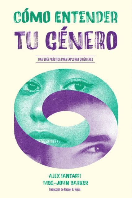 Meg-John Barker, Alex Iantaffi - Cómo entender tu género, E-bok