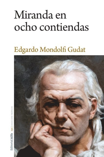 Edgardo Mondolfi Gudat - Miranda en ocho contiendas, E-bok