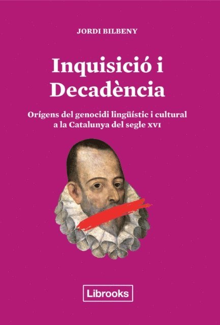 Jordi Bilbeny - Inquisició i Decadència, E-bok
