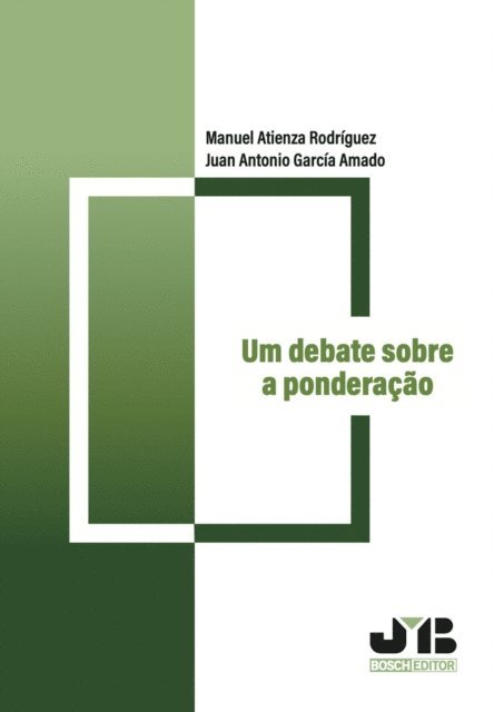 Juan Antonio Garcia Amado, Manuel Atienza Rodriguez - Um debate sobre a ponderação, E-bok