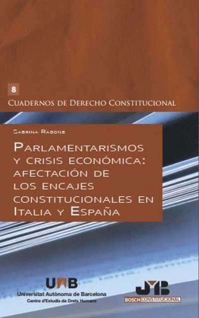 Sabrina Ragone - Parlamentarismos y crisis economica, E-bok