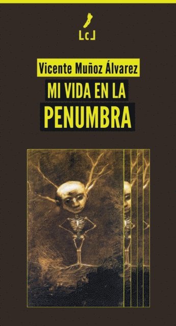 Vicente Munoz Alvarez - Mi vida en la penumbra, E-bok