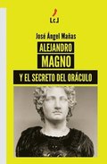 Alejandro Magno y el secreto del Orculo
