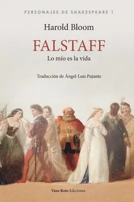 Harold Bloom - Falstaff, lo mío es la vida, Häftad. Tillgänglighet: Lägg i varukorg
