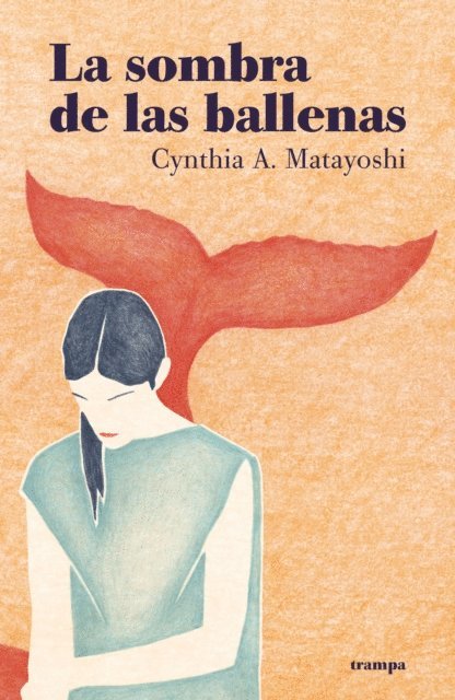 Cynthia A. Matayoshi - La sombra de las ballenas, E-bok